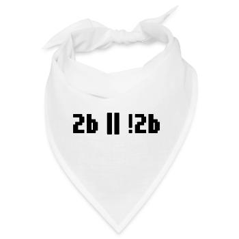 2b or not 2b – Shakespeare Hamlet Programmierer - Bandana - Weiß - Vorne