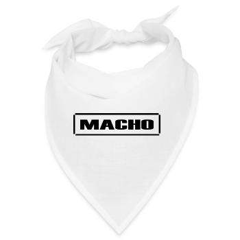 Macho, männlich, frech, Sarkasmus,fun,Geschenkidee - Bandana - Weiß - Vorne