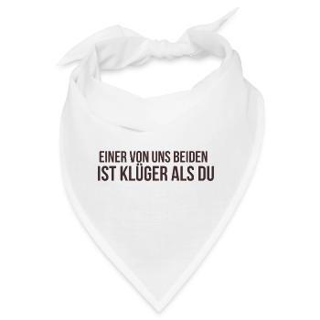 Einer von uns beiden ist klüger als du - Bandana - Weiß - Vorne