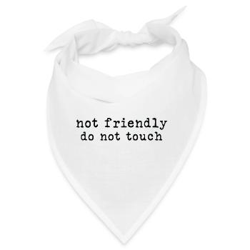 Nicht freundlich nicht anfassen Sarkasmus Sarkasti - Bandana - Weiß - Vorne