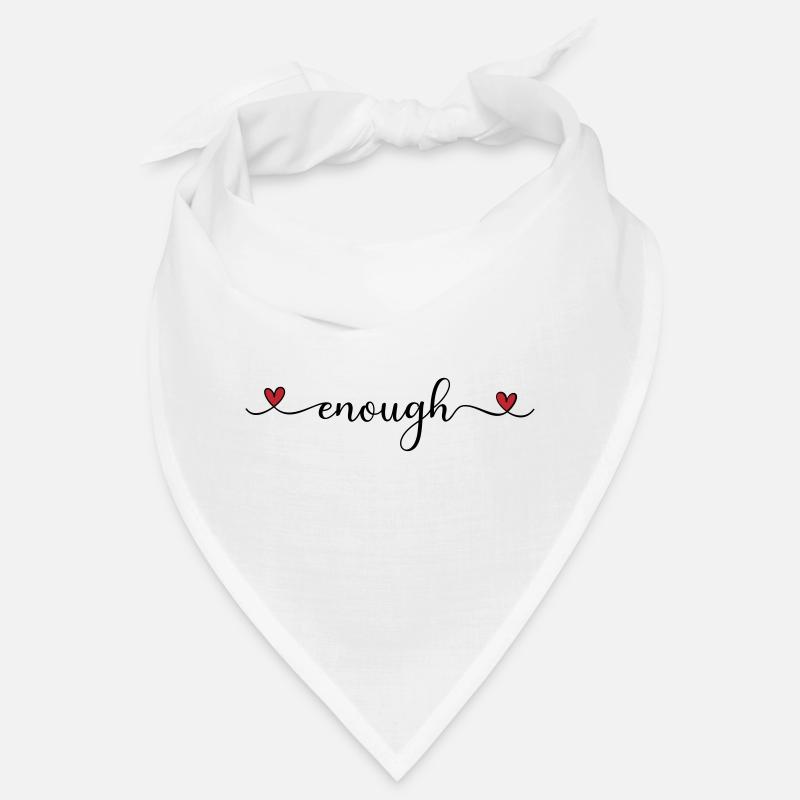 enough Bandana
