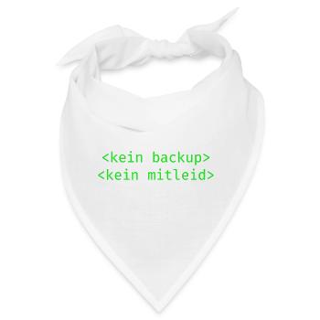Kein Backup Kein Mitleid IT-Berater Admin - Bandana - Weiß - Vorne