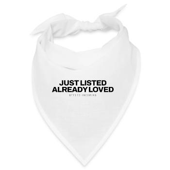 Makler - Just Listed Already Loved - Immobilien - Bandana - Weiß - Vorne