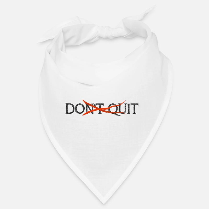 Don't quit - do it! Motivation Spruch Bandana