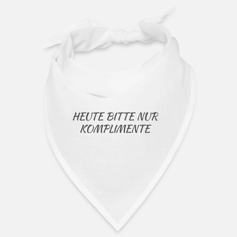 Today please only compliments Bandana