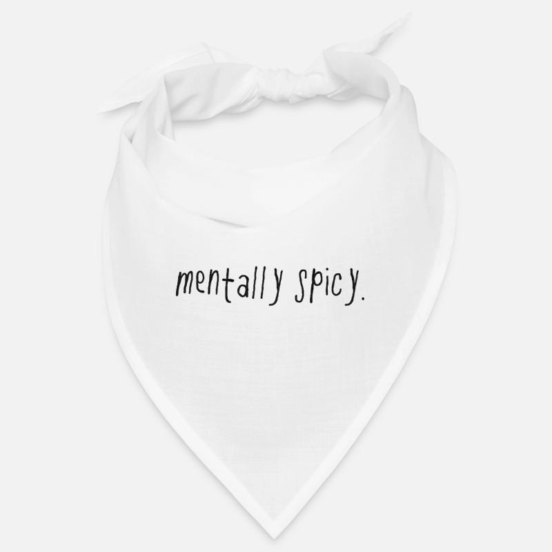 Mentally Spicy Minimal Statement Saying Bandana