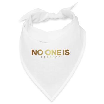 Niemand ist perfekt - Bandana - Weiß - Vorne