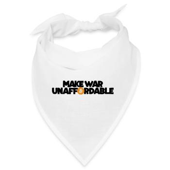 Bitcoin - Make war unaffordable - Bandana - Weiß - Vorne