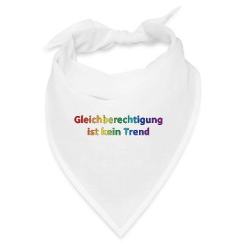 Gleichberechtigung ist kein Trend Regenbogen  - Bandana - Weiß - Vorne
