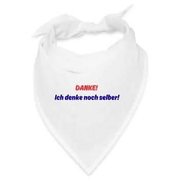 Danke! ich denke noch selber! - Bandana - Weiß - Vorne