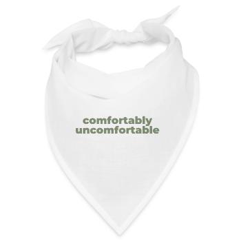Bequem Ungemütlich Typografie - Bandana - Weiß - Vorne