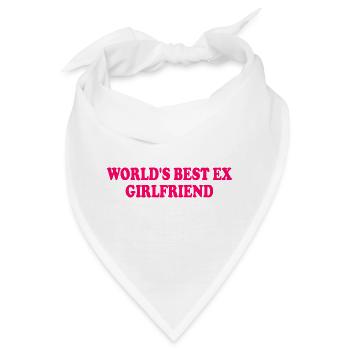 worlds best ex girlfriend - Bandana - Weiß - Vorne