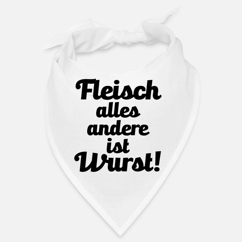 Fleisch. alles andere ist Wurst! Bandana