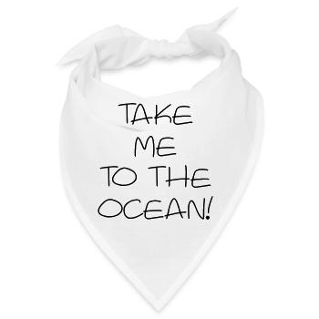 Take me to the Ocean - Bandana - Weiß - Vorne