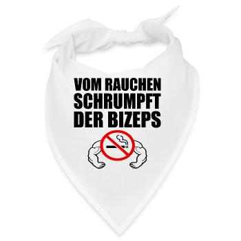 Vom rauchen schrumpft der bizeps - Bandana - Weiß - Vorne