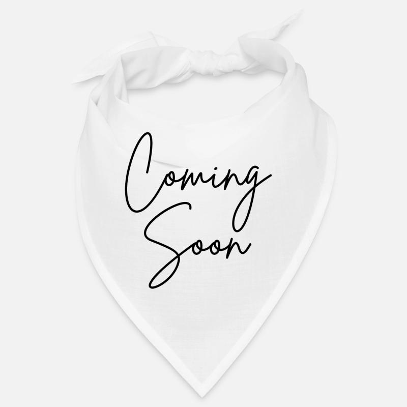 Coming Soon Bandana