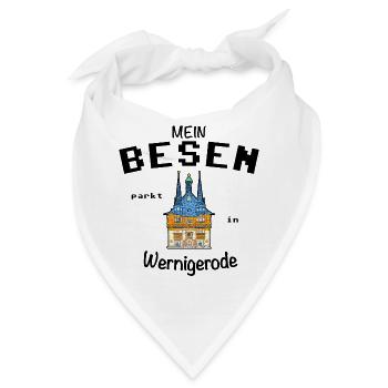 Mein Besen parkt in Wernigerode, Hexen, Fun Lustig - Bandana - Weiß - Vorne