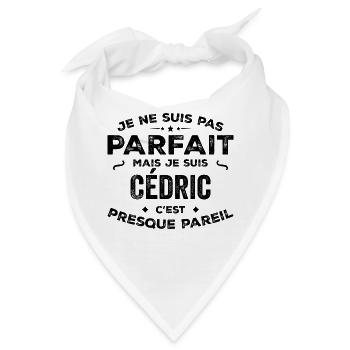 Cédric – ein lustiger und stolzer Vorname, eine Legende - Bandana - Weiß - Vorne