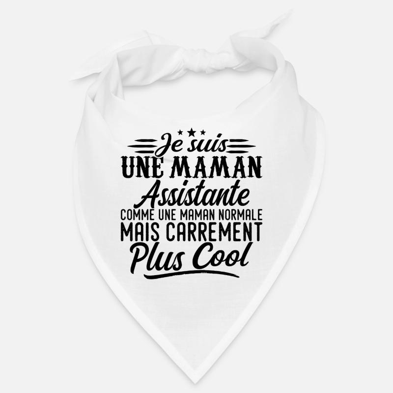 Maman Assistante: normale, mais en plus badass Bandana
