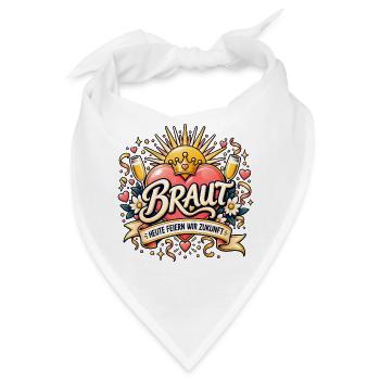 Braut – Heute feiern wir Zukunft - Bandana - Weiß - Vorne