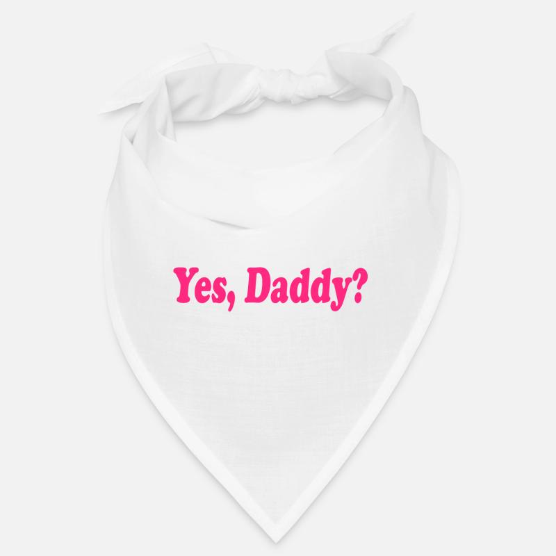 Yes daddy Bandana