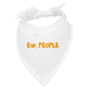 Igitt, Leute - Bandana - Weiß - Vorne