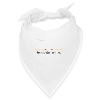 Geduldsfaden Gerissen Lustiger Spruch - Bandana - Weiß - Vorne