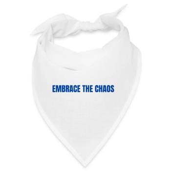 Umarme die Chaos Bold-Typografie - Bandana - Weiß - Vorne