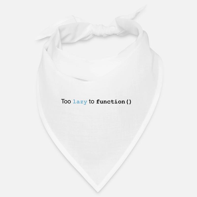 Too lazy to function Bandana