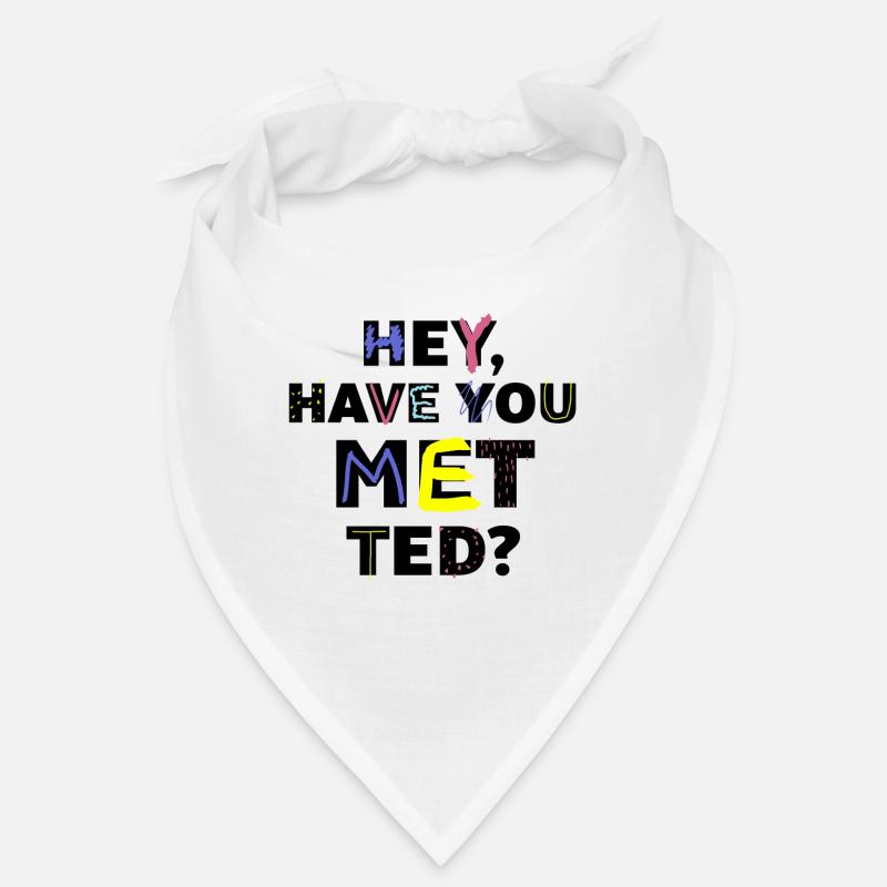 Hast du Ted geschrieben? Bandana