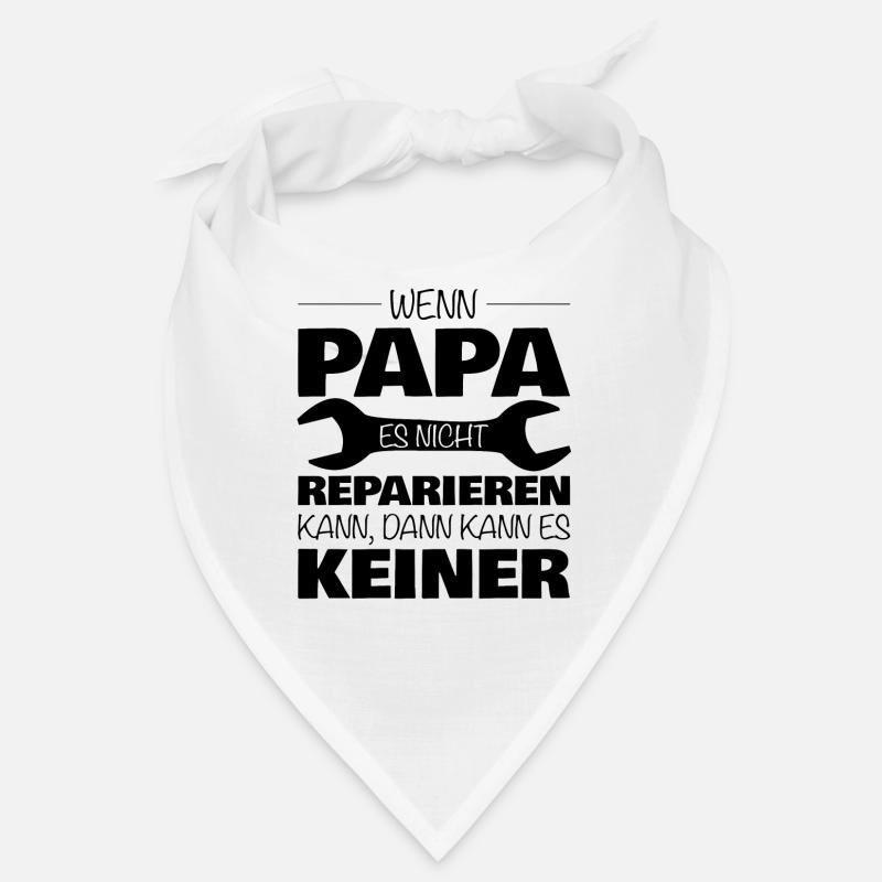 If dad can not fix it ... Bandana