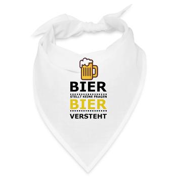 Bier stellt keine Fragen - Bandana - Weiß - Vorne