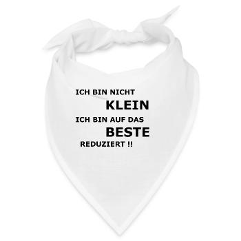 Ich bin auf das Beste reduziert!! - Bandana - Weiß - Vorne