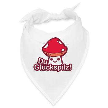 Du Glückspilz! Sprüche Spruch Witz Geschenk - Bandana - Weiß - Vorne