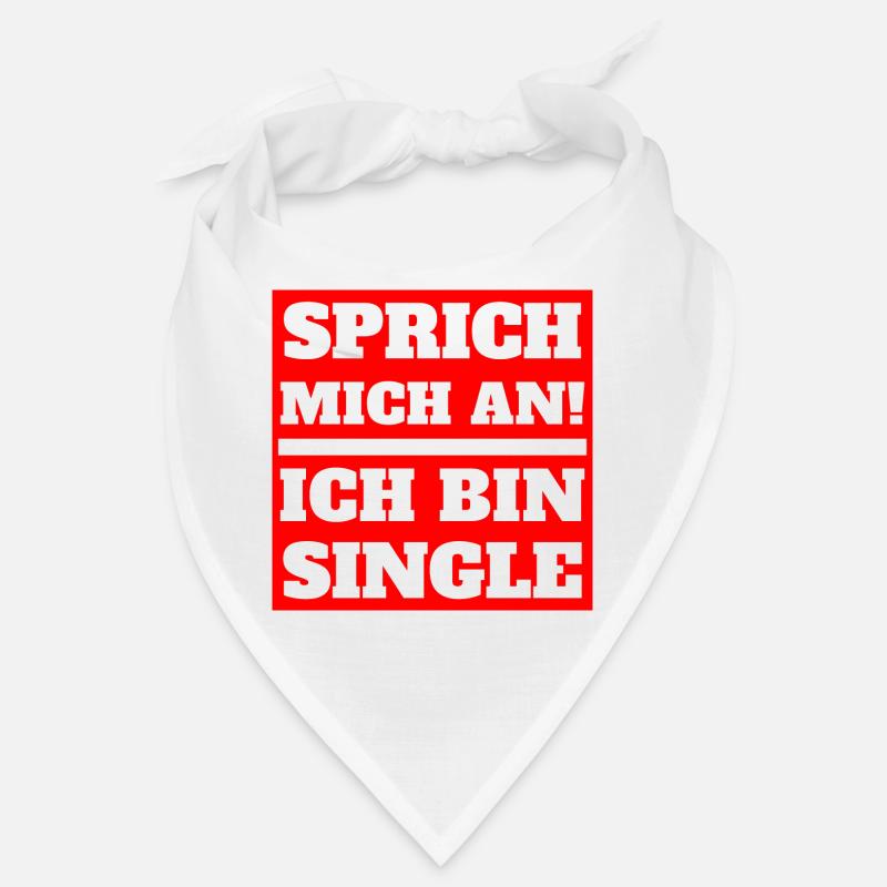 Sprich mich an! Ich bin Single Shirt Geschenk Bandana
