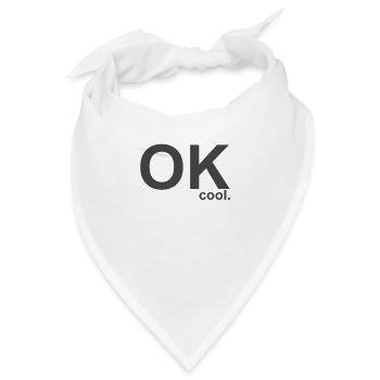 OK cool. - Bandana - Weiß - Vorne