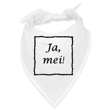 Ja, mei! - Bandana - Weiß - Vorne