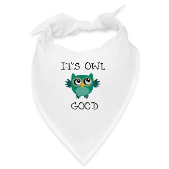 It s owl good Eulen Shirt - Bandana - Weiß - Vorne