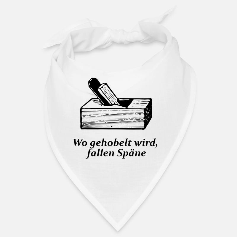 Where wood is chopped, splinters must fall Bandana