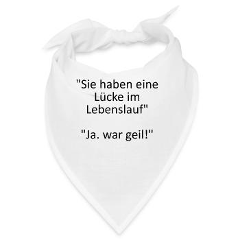 Sie haben eine Lücke im Lebenslauf - Bandana - Weiß - Vorne