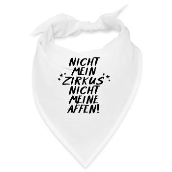 Nicht mein Zirkus - Bandana - Weiß - Vorne
