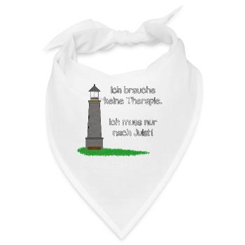 Therapie? Ich muss nur nach Juist! - Bandana - Weiß - Vorne