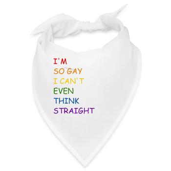 I'm so gay - Bandana - Weiß - Vorne