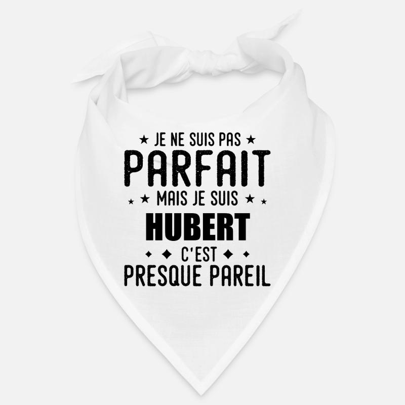 Hubert : authentique, imparfait, top, perfection Bandana