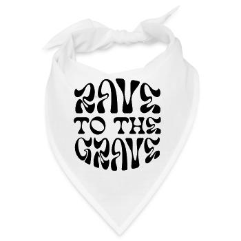 Rave bis zum Grab - Bandana - Weiß - Vorne