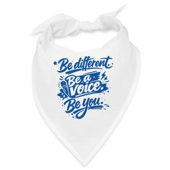 Be different. Be a voice. Be you. - Bandana - Weiß - Vorne