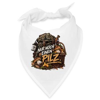 Nur noch einen Pilz - Bandana - Weiß - Vorne