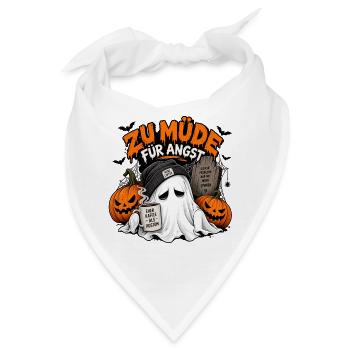 Zu müde für Angst  - Bandana - Weiß - Vorne