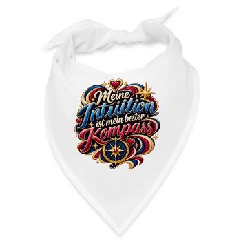 Meine Intuition ist mein bester Kompass - Bandana - Weiß - Vorne