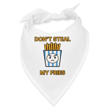 Pommes – Don’t steal my fries – lustiger Spruch - Bandana - Weiß - Vorne